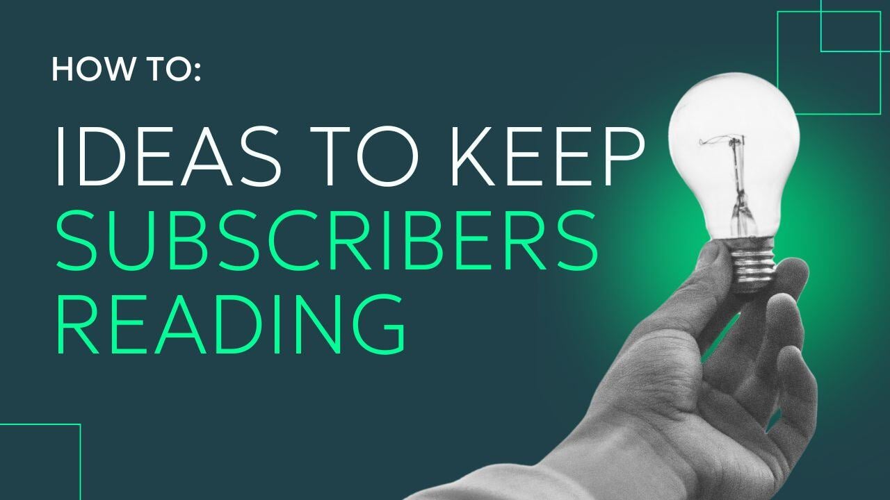 58 Creative Newsletter Ideas that Keep Subscribers Reading